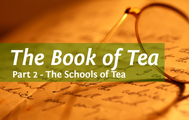 The Book of Tea - Part 2 The Schools of Tea